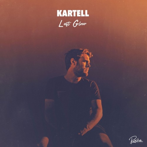 Kartell - Last Glow